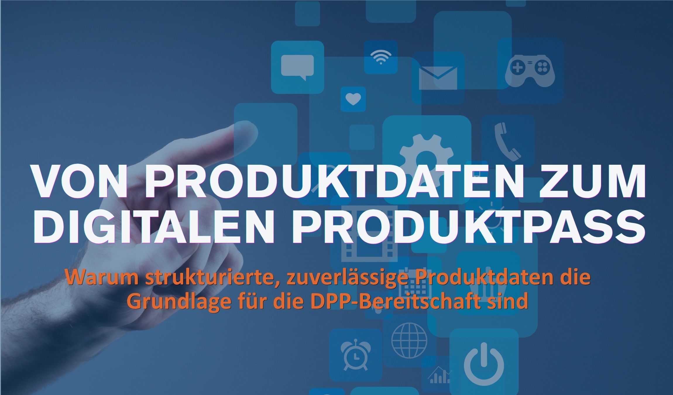 Digitaler Produktpass: Was bedeutet er für Ihre Produktdaten?