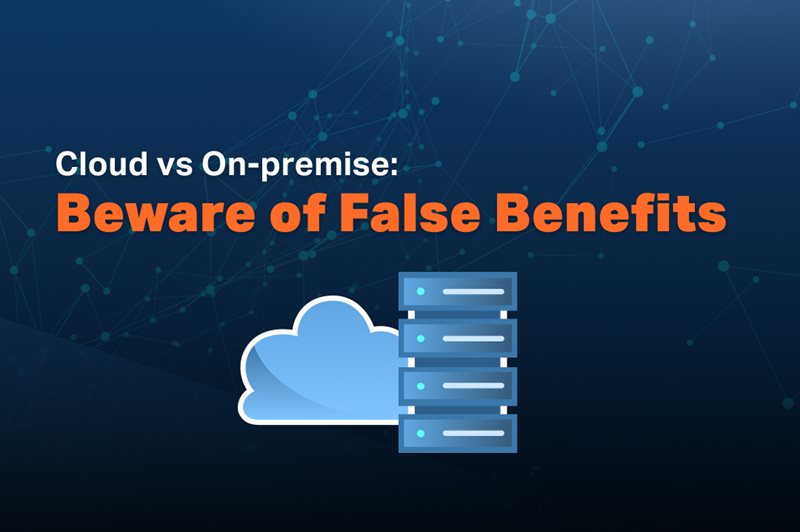 Der Mythos wird widerlegt: Die wahren Vor- und Nachteile von Cloud und On-Premise