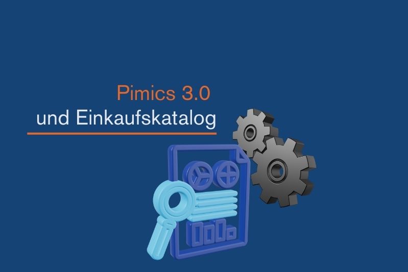 Pimics 3.0 und Einkaufskatalog