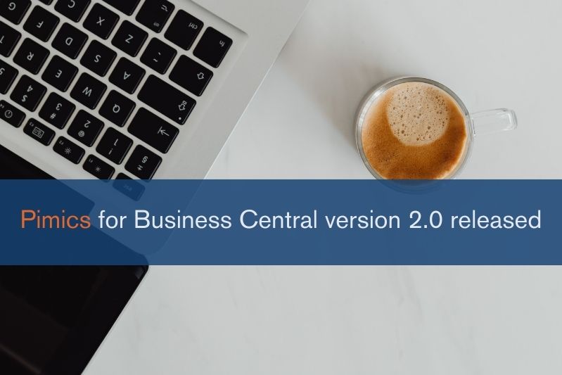 Pimics for Business Central version 2.0 released