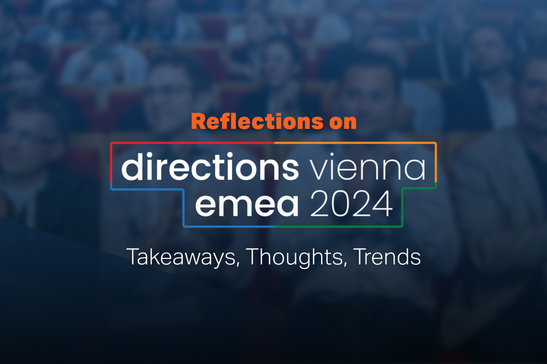 Notes from Directions EMEA 2024: AI Buzz, Networking, and What’s Next for Pimics