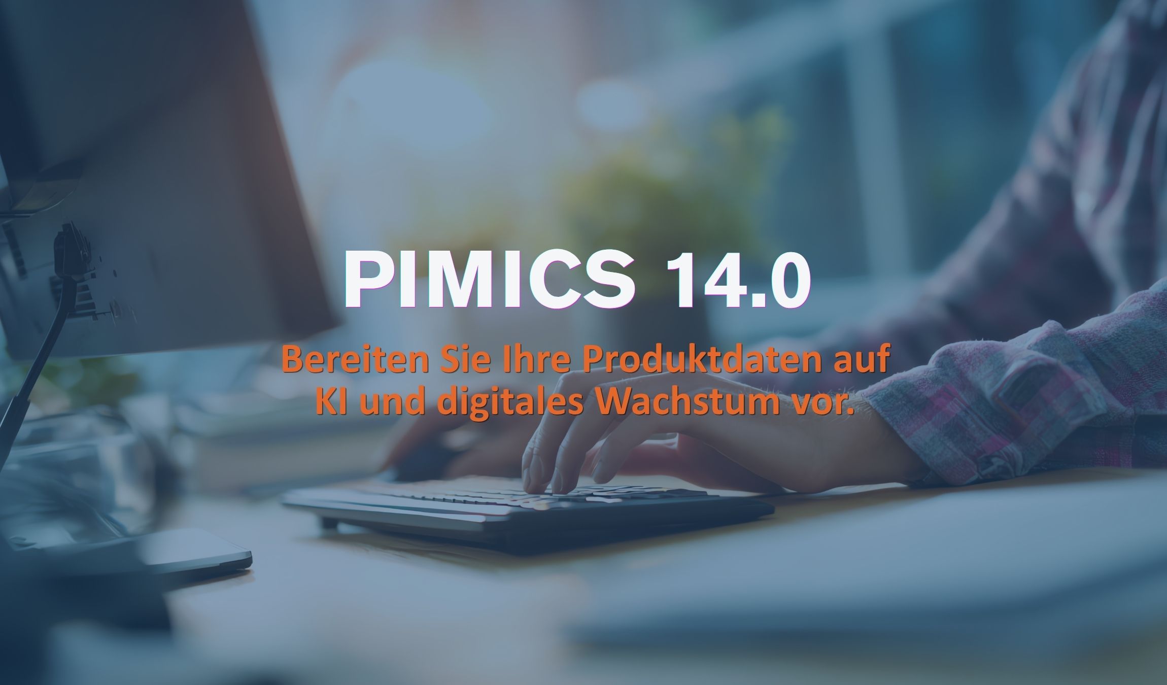 Was ist neu in Pimics 14.0?
