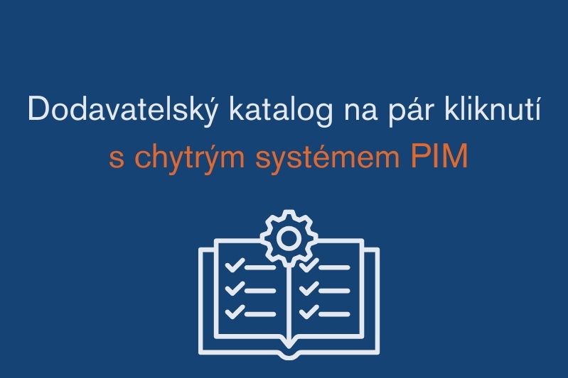 Dodavatelský katalog na pár kliknutí s chytrým systémem PIM