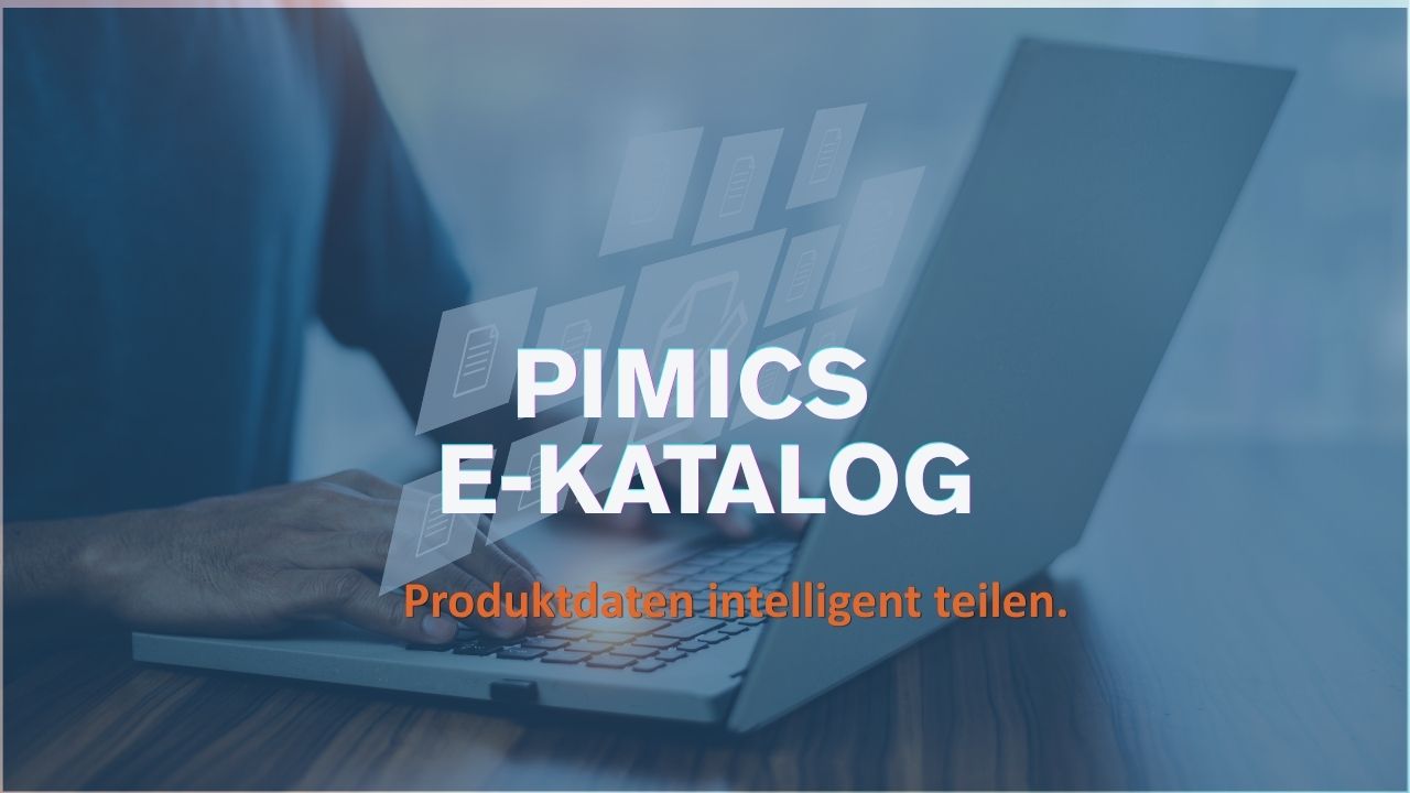 Optimieren Sie den Austausch von Produktdaten mit Ihren Partnern durch einen elektronischen Katalog